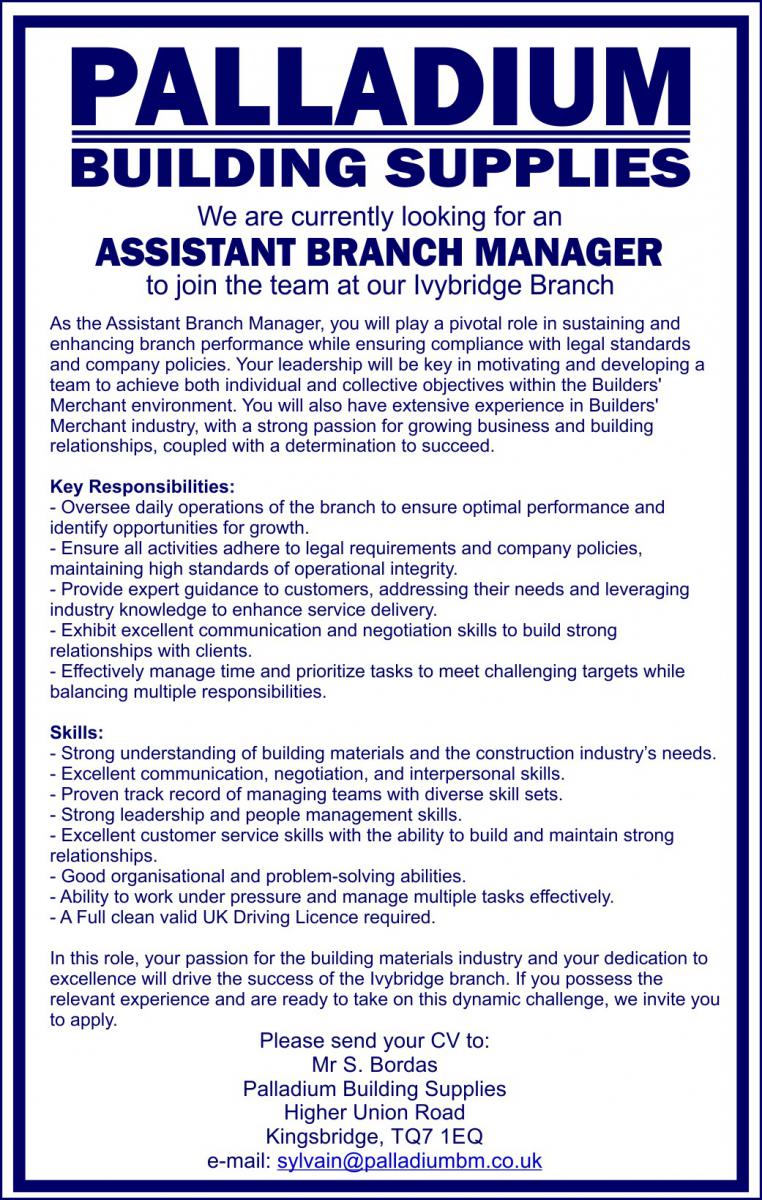 We are looking for an Assistant Branch Manager